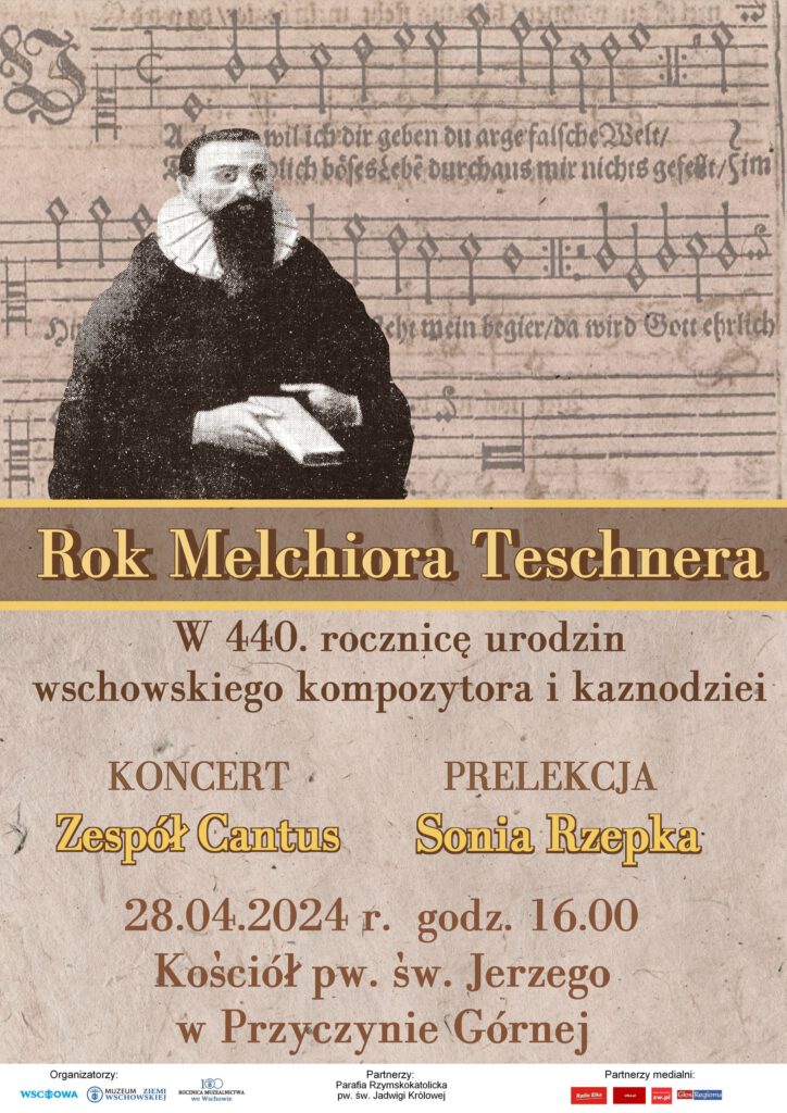 Zapraszamy na koncert z okazji 440 rocznicy urodzin Melchiora Teschnera. 2024 rokiem Teschera we Wschowie